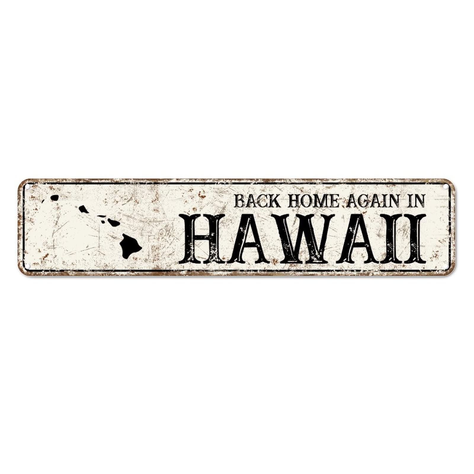 Back Home Again in Hawaii Retro Tin Signs Aluminum Metal Sign for Kitchen Home Garden Wall Bar Cafe Decor 4x16 Inch