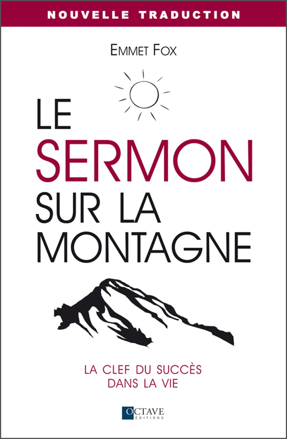 le sermon sur la montagne [Paperback] Fox, Emmet