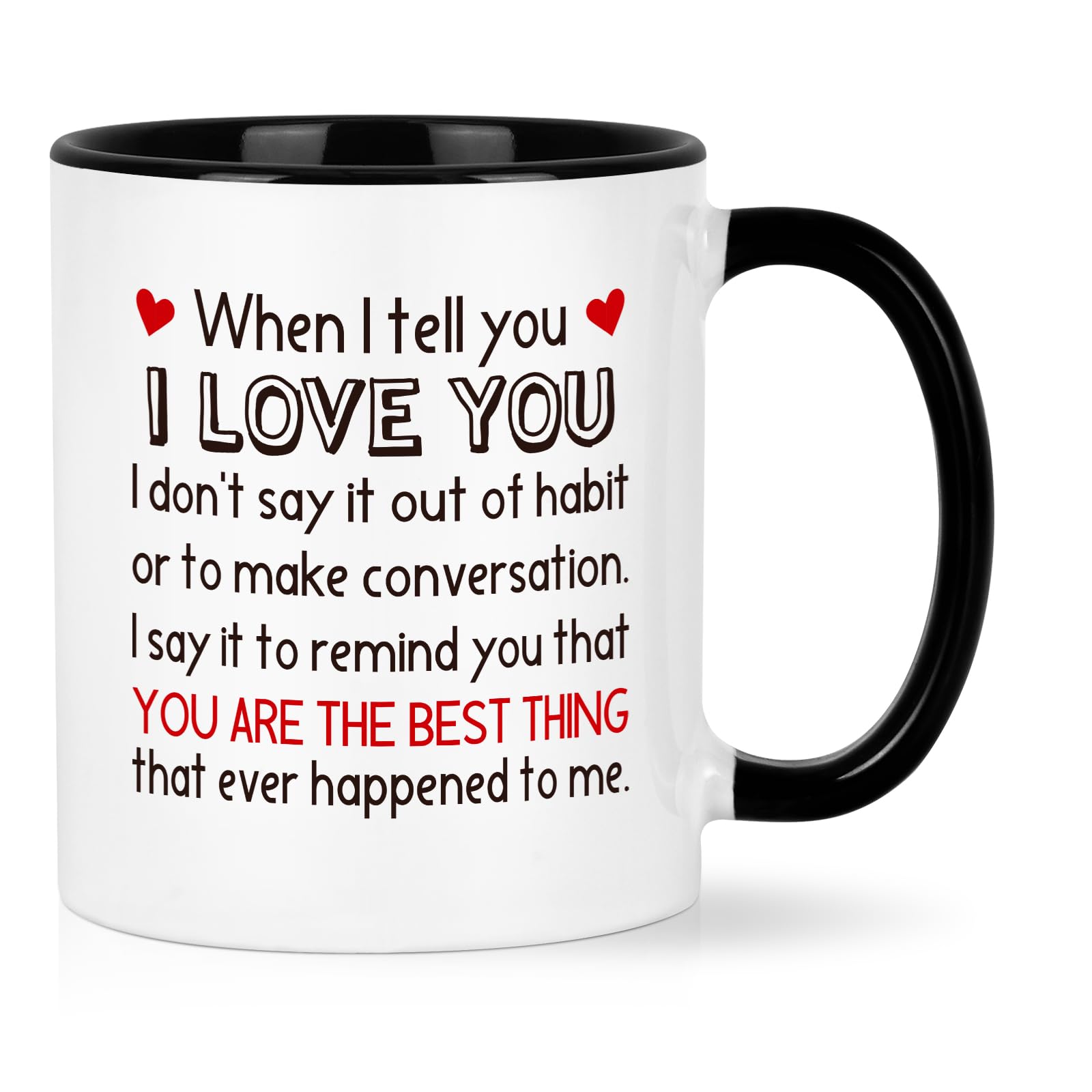 YHRJWN Valentines Gifts for Him Her When I Tell You I Love You Coffee Mug Love Gifts for