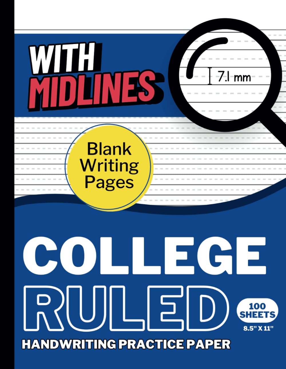 College Ruled Handwriting Practice Paper with Midlines: Traditional Line Spacing | True College Ruled Size 7.1mm | 100 Sheets of Blank Writing Pages ... High School, and College | Small Lines