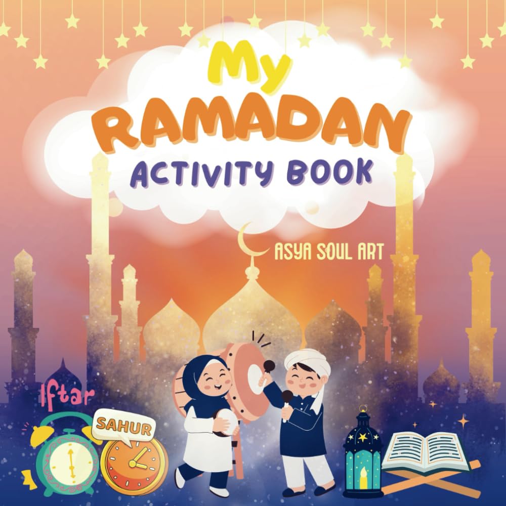 My Ramadan Activity Book: Islam For Kids | Interactive Learning Book: Quran Verses, Ramadan Calendar, Good Deeds & Knowledge About the Holy Month of Fasting | SPECIAL: Includes Memory Game Cards
