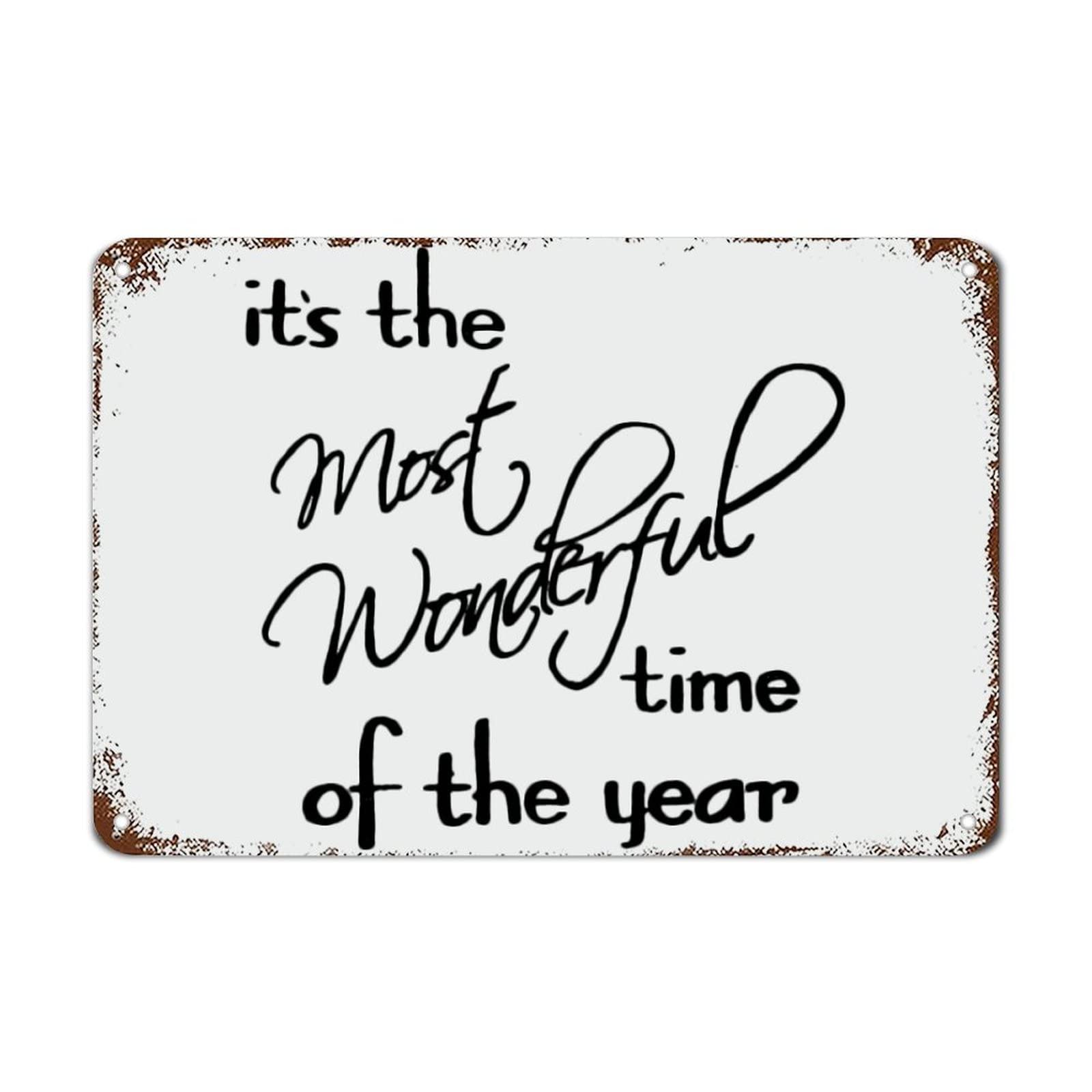 Its The Most Wonderful Time of The Year Metal Sign with Sayings Motivational Wall Art Rustic Decorations Housewarming Gift 8 X 12 Inch