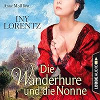 Die Wanderhure und die Nonne Hörbuch