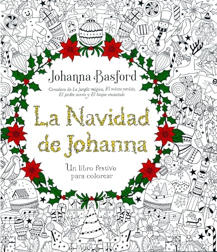 La Navidad de Johanna: Un libro festivo para colorear (Terapias Actividades)