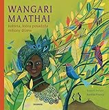 Wangari Maathai: kobieta, która posadziła miliony drzew - Prévot Franck 