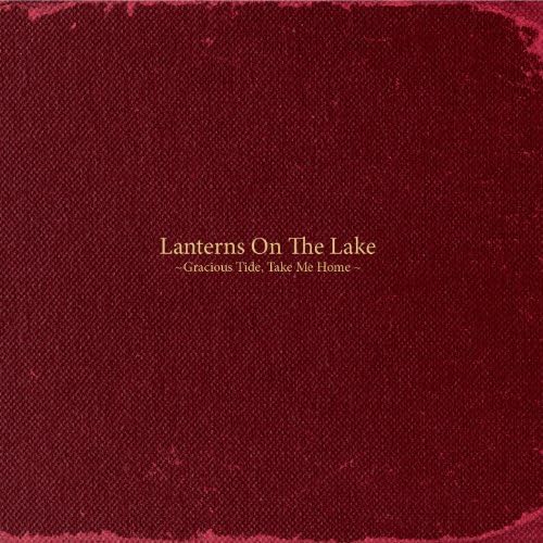 Gracious Tide, Take Me Home Lanterns on the Lake Digital