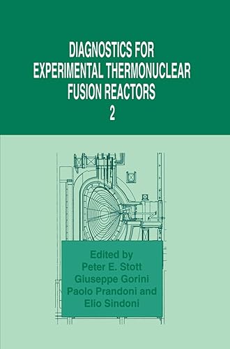 Diagnostics for Experimental Thermonuclear Fusion Reactors 2 (Contributions to Global Historical)