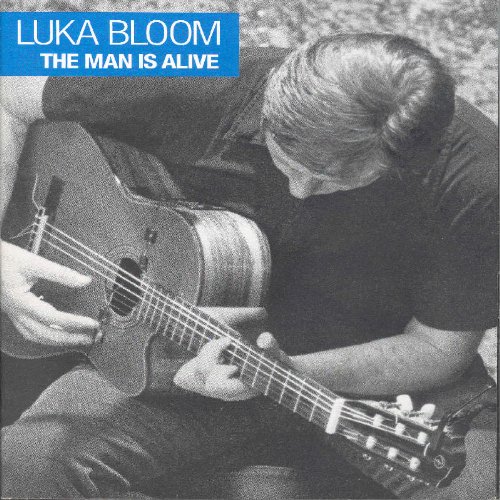 Luka Bloom The Man is Alive Luka Bloom, Usna Tunney