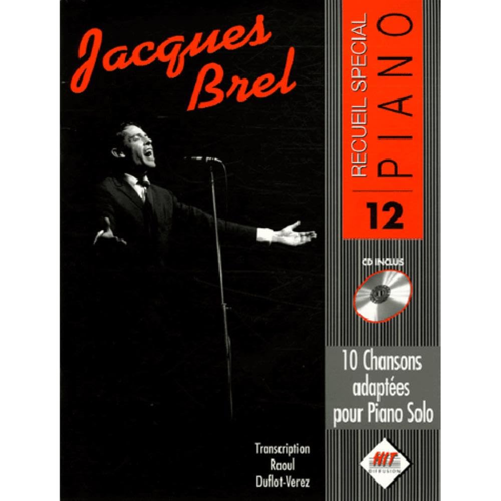 JACQUES BREL (SPECIAL PIANO): 10 Chansons adaptées pour Piano Solo