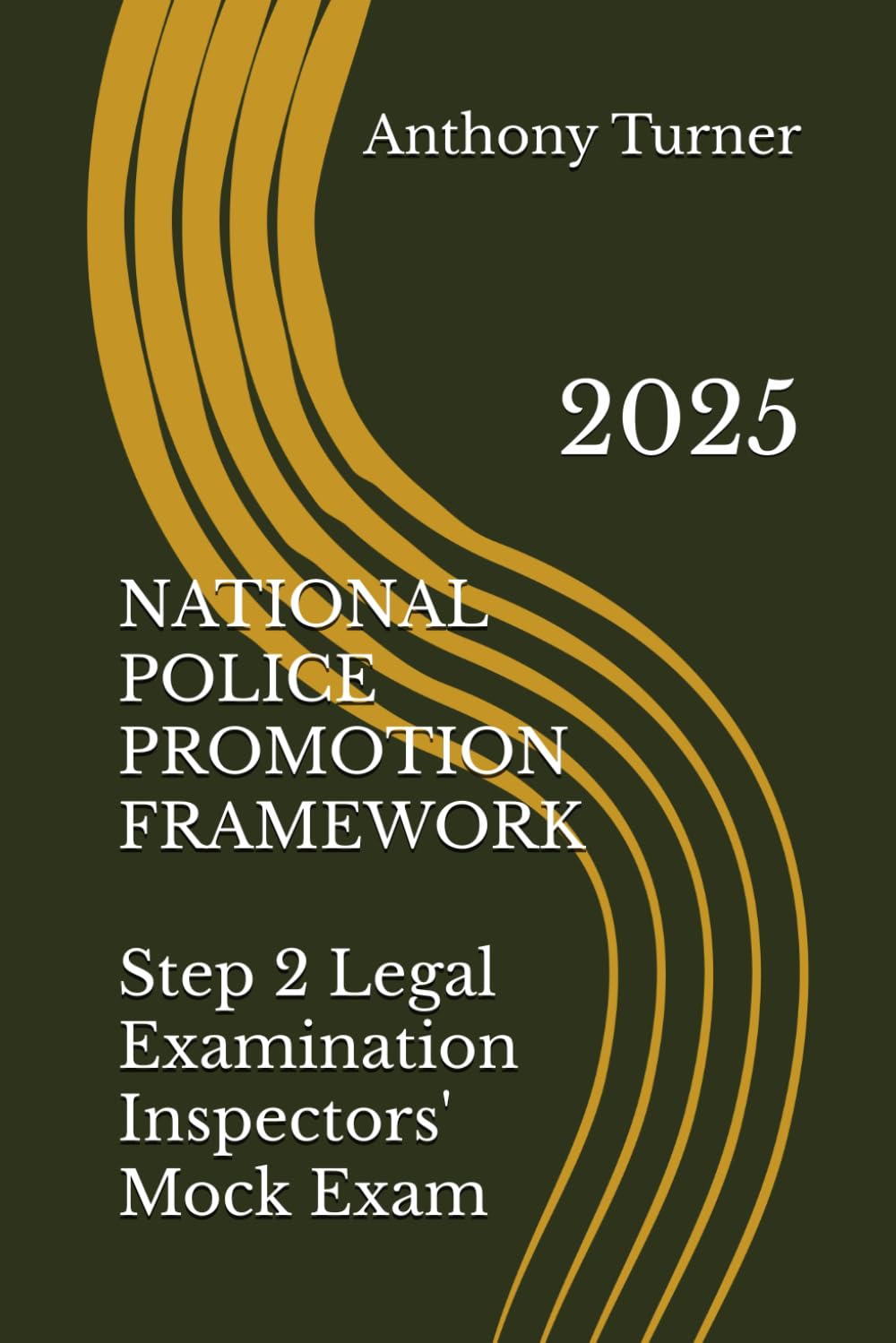 NATIONAL POLICE PROMOTION FRAMEWORK Step 2 Legal Examination Inspectors' Mock Exam: 2025