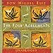 The Four Agreements - don Miguel Ruiz