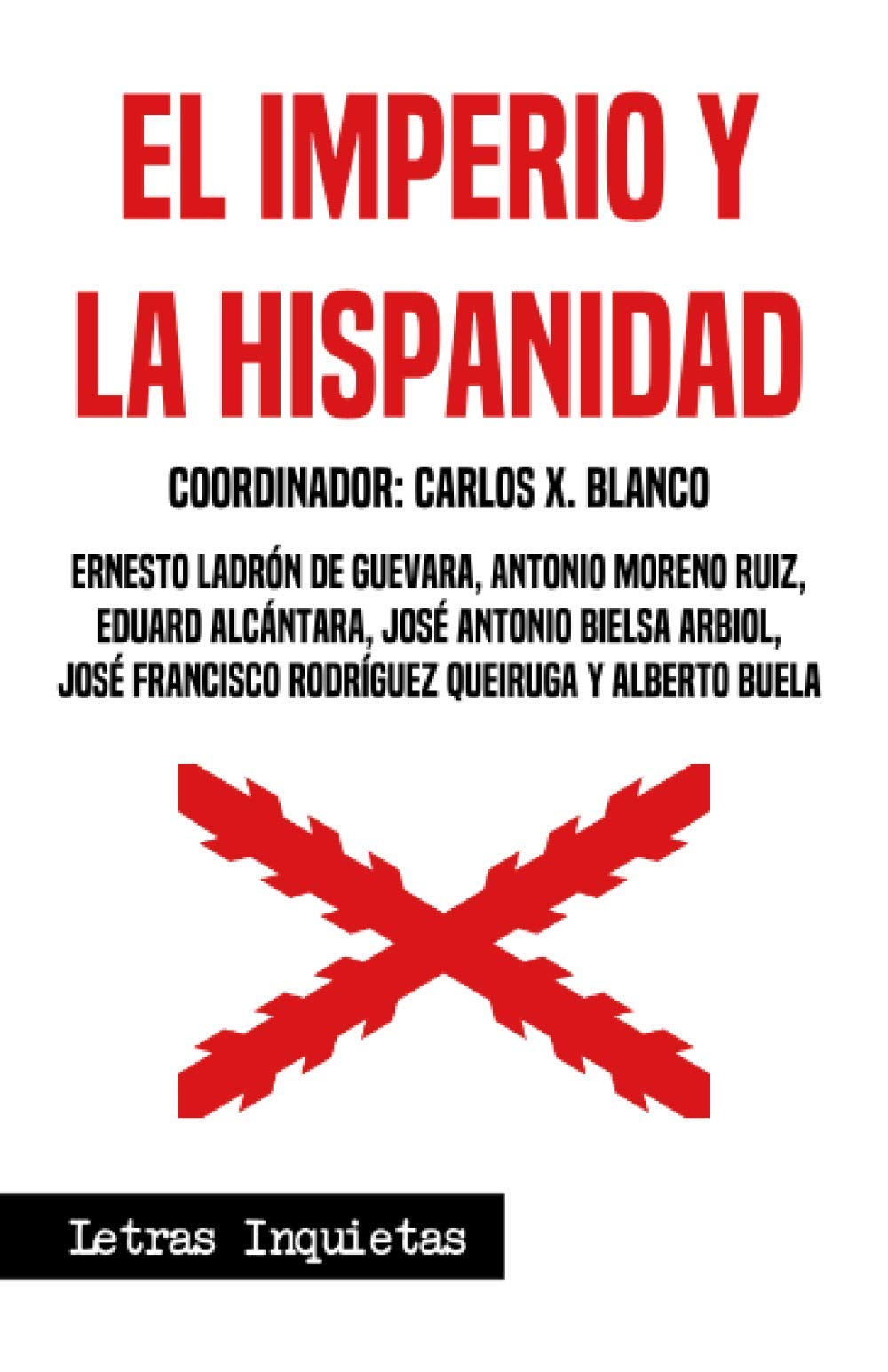 El Imperio y la Hispanidad (Letras Inquietas)