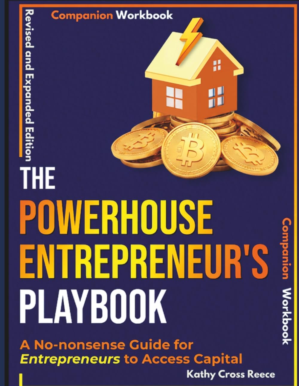 The Powerhouse Entrepreneur Playbook - A No-Nonsense Guide to Accessing Capital: Revised & Expanded Companion Workbook
