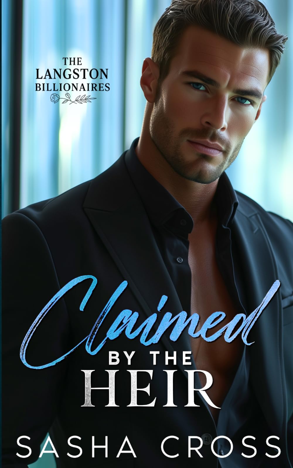 Claimed by the Heir: A Second Chance Billionaire Romance (The Langston Billionaires)
