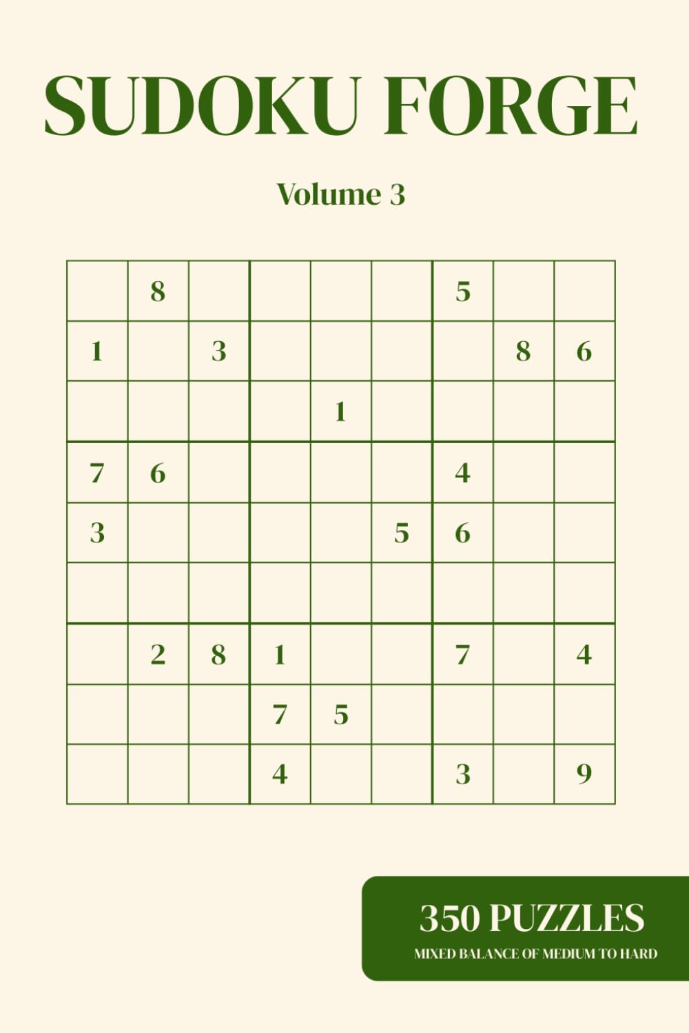 Sudoku Forge: Volume 3 (Sudoku Forge Series)