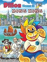 Dillon Zooms to Hong Kong 9881819393 Book Cover