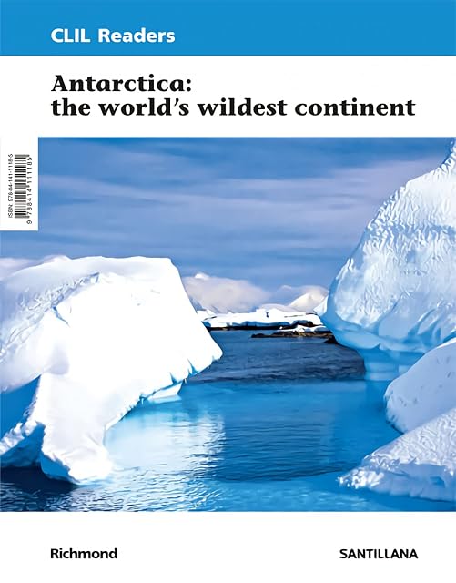 Portada de CLIL READERS LEVEL III ANTARCTICA: THE WORLD'S WILDEST CONTINENT