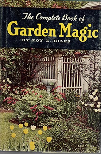 The Complete Book Of Garden Magic B0007E20W0 Book Cover