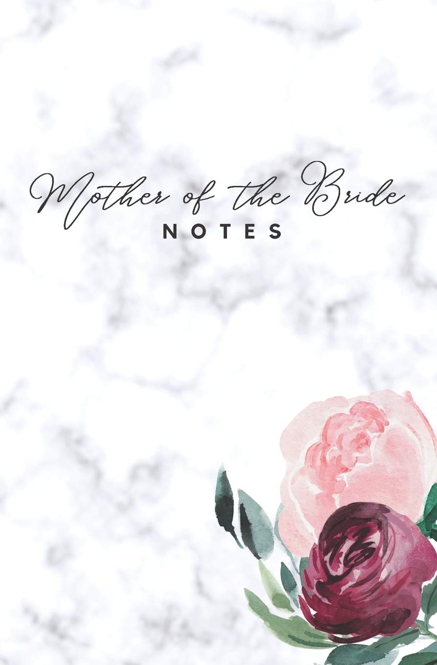 Mother of the Bride Notes: Floral Marble Wedding Notebook