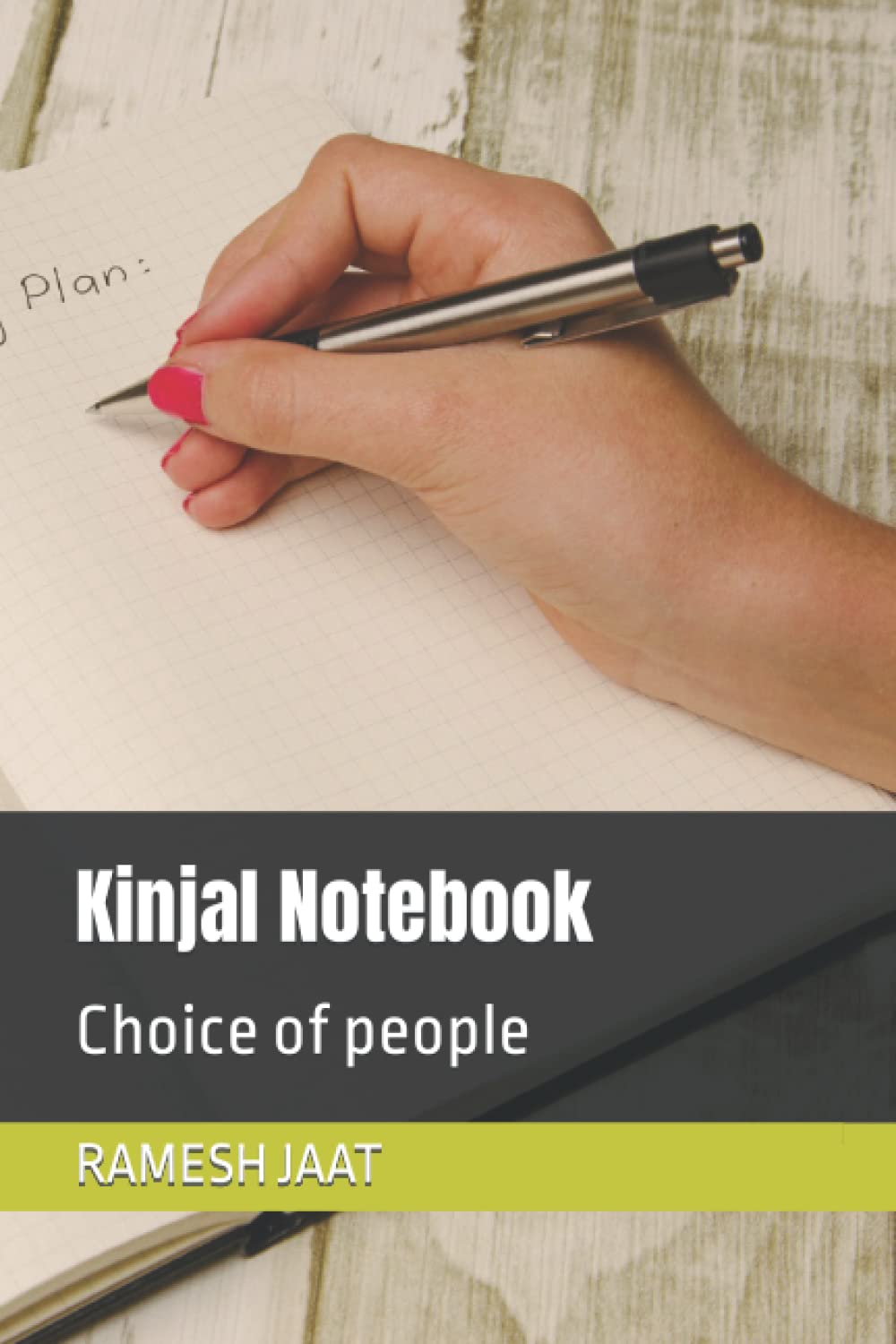 Kinjal Notebook: Choice of people