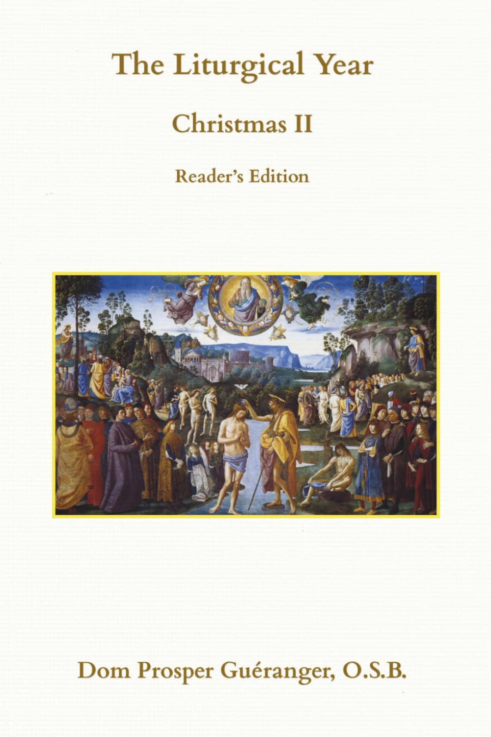 The Liturgical Year: Christmas II: Reader's Edition (The Liturgical Year: Reader's Edition)