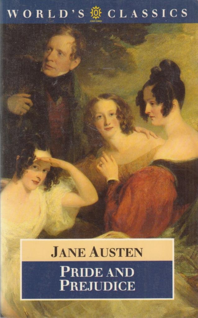 Pride and Prejudice (World's Classics S.)