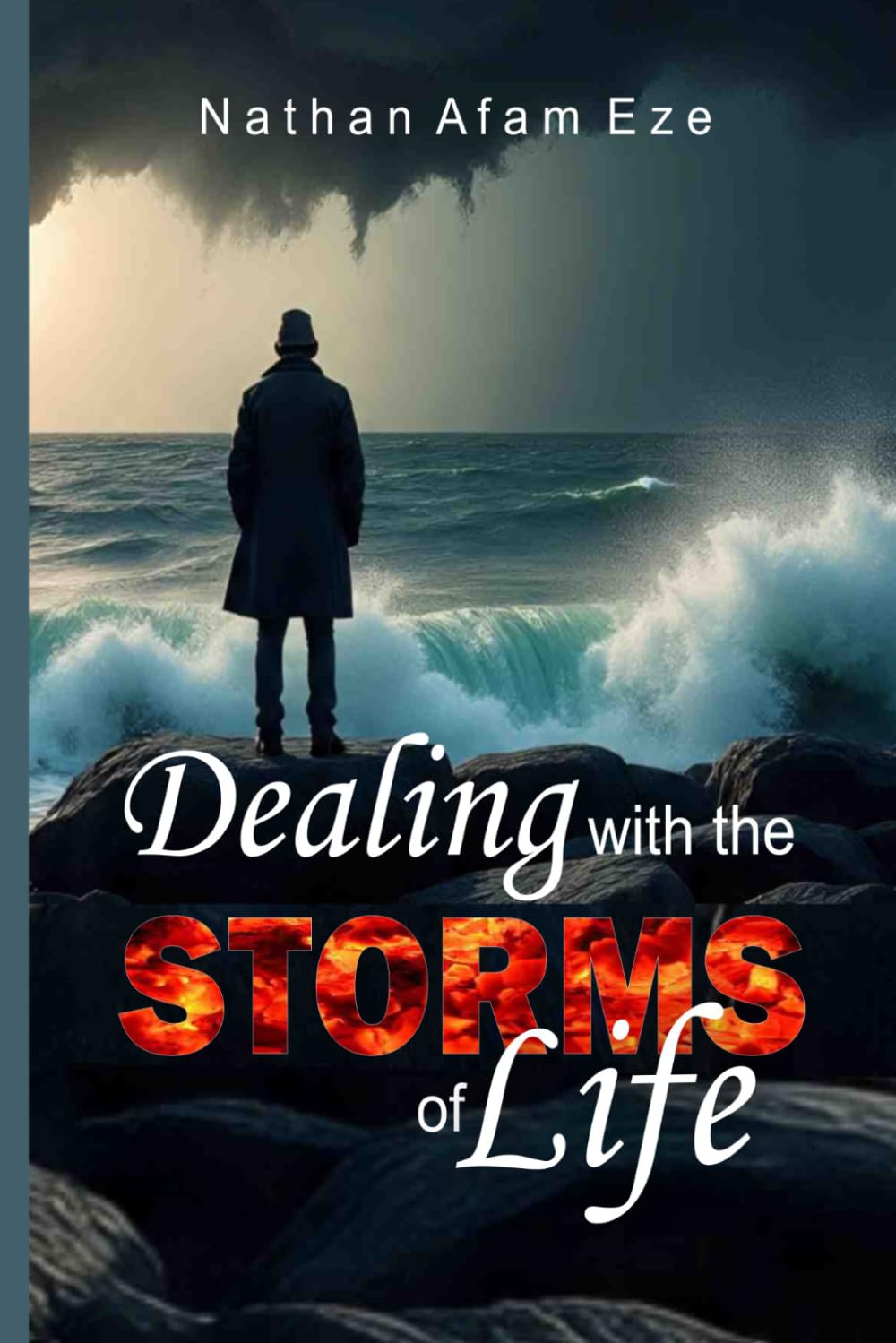 DEALING WITH THE STORMS OF LIFE