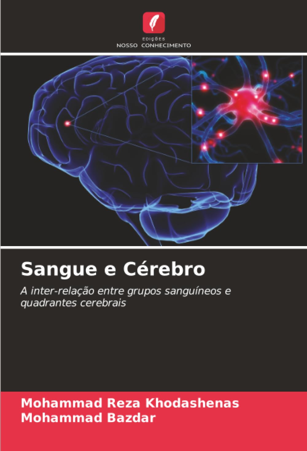 Sangue e Cérebro: A inter-relação entre grupos sanguíneos e quadrantes cerebrais