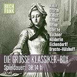 Die große Klassiker-Box - Johann Wolfgang von Goethe, Annette von Droste-Hülshoff, Gottfried Keller Brigitte Trübenbach, Wolfgang Gerber, Thomas Dehler Verlag: BUCHFUNK 