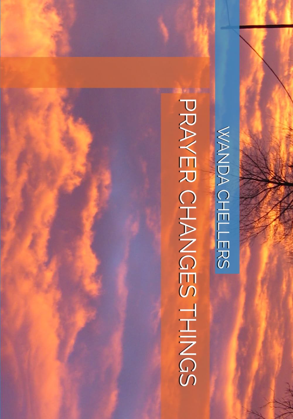 PRAYER CHANGES THINGS