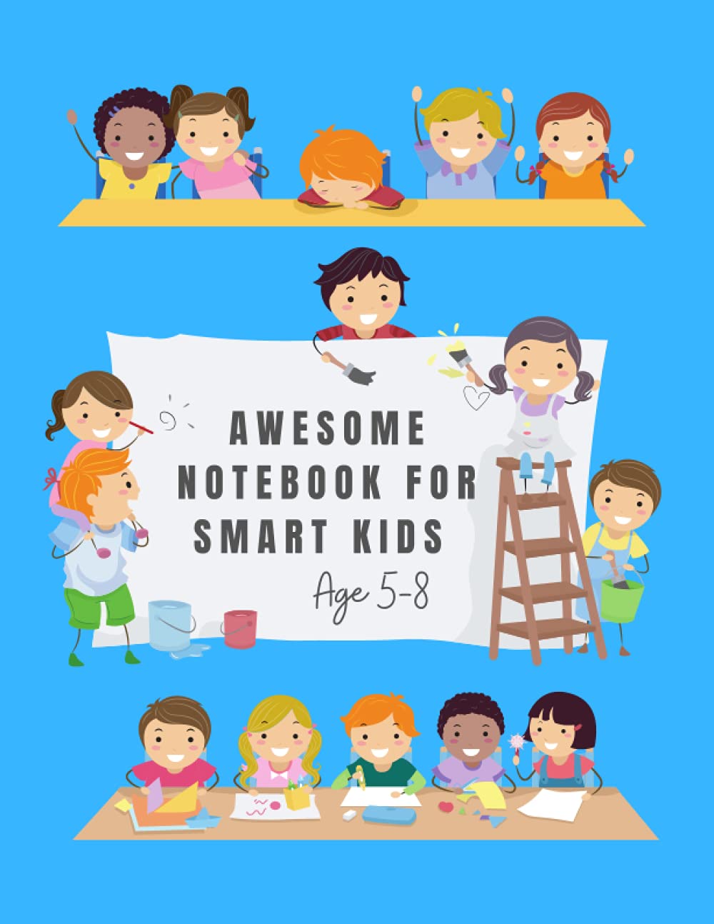 Awesome Notebook For Smart Kids Age 5-8: Awesome Notebook For The Genius Kids / Notebook For Smart Kids Preschool Age 5-8, Matte Finish Cover