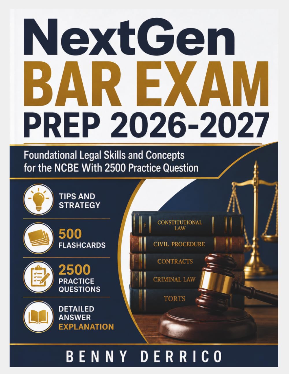NextGen Bar Exam Prep 2026-2027: Foundational Legal Skills and Concepts for the NCBE With 2500 Practice Questions