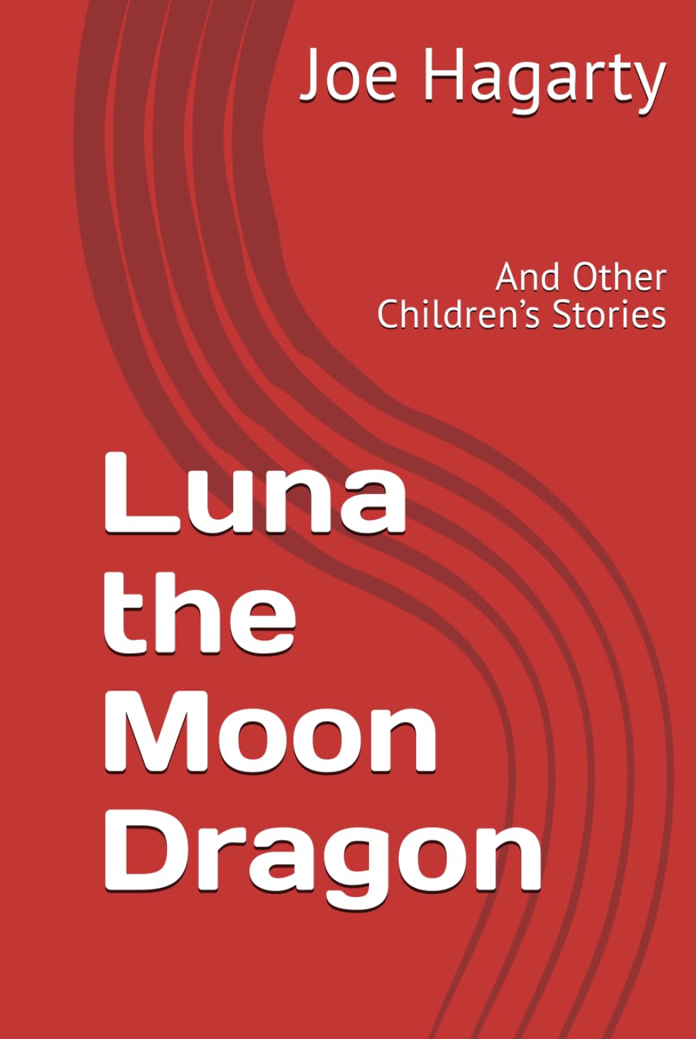 Luna the Moon Dragon: And Other Children’s Stories