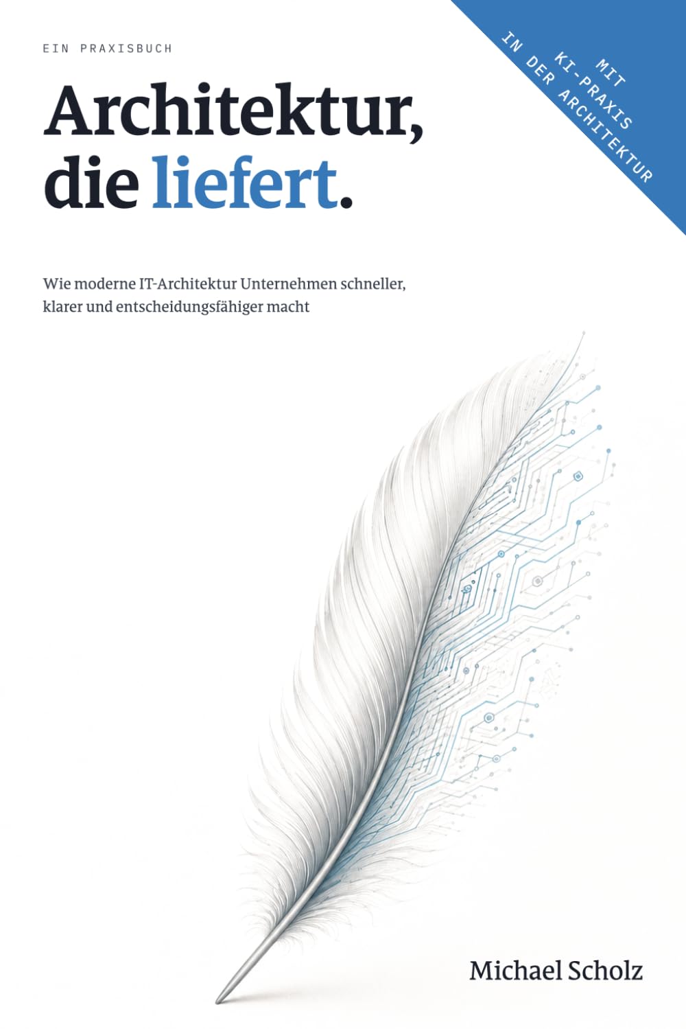 Architektur, die liefert: Wie moderne IT-Architektur Unternehmen schneller, klarer und entscheidungsfähiger macht