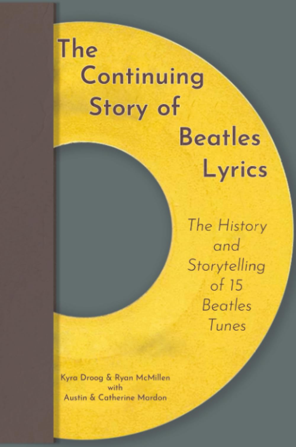 Beatles Lyrics livre analyse storytelling et origine de 15 morceaux légendaires