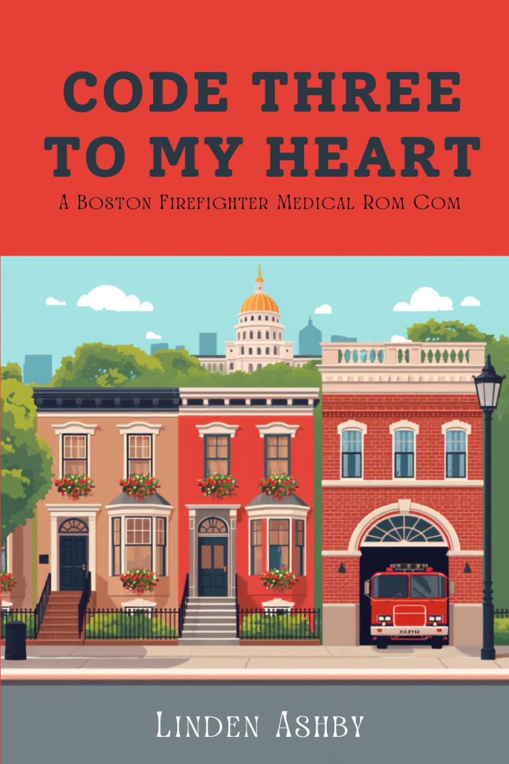 Code Three to My Heart: A Boston Firefighter Medical Romance