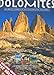 Dolomites: Journey Through an Enchanted Kingdom