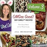 OMGee Good! Soy Curls Recipes: Volume 3