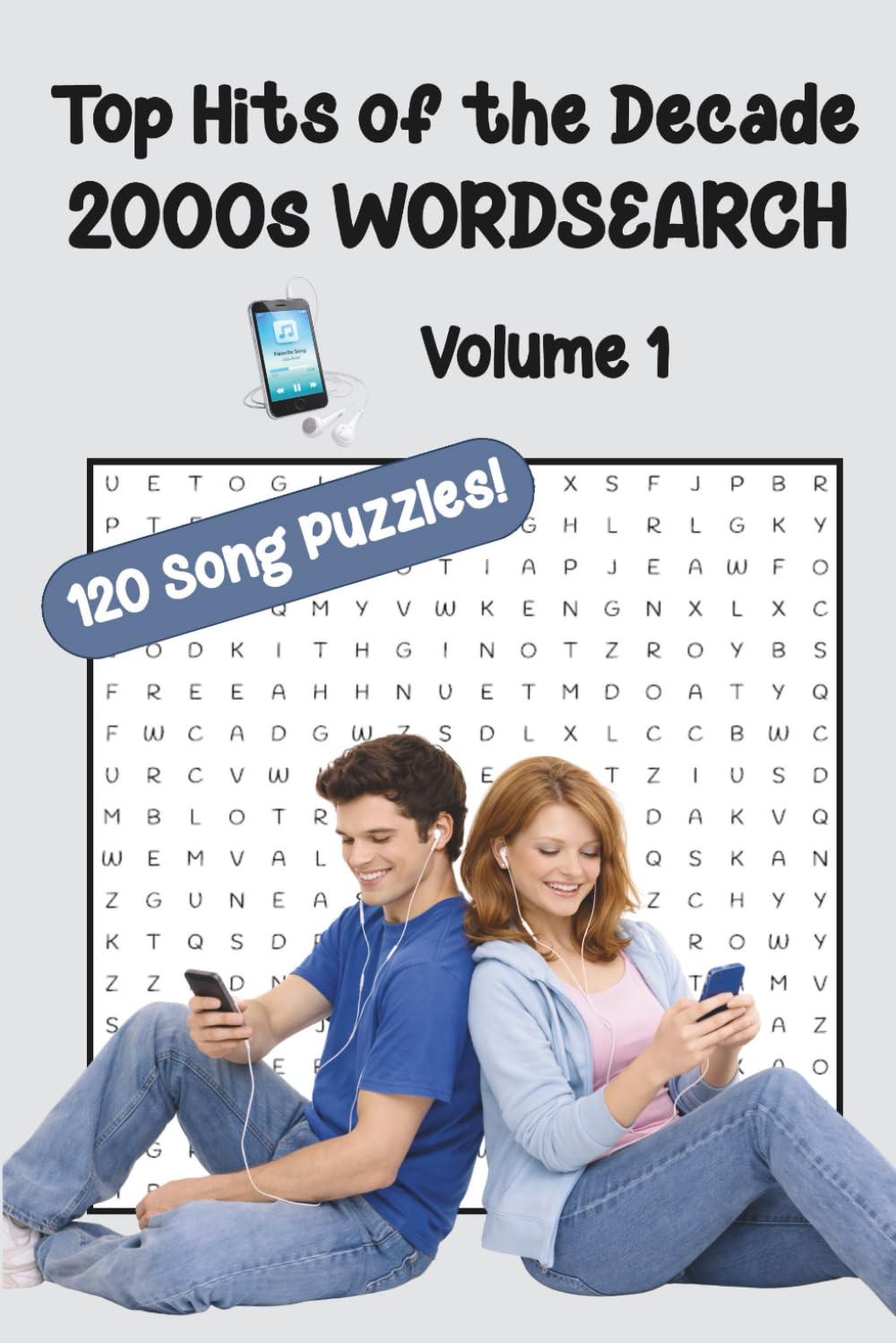 Top Hits of the Decade 2000s Wordsearch, Volume 1: A Nostalgic Reminder of the Songs that Defined the 2000s | Engaging, Entertaining, and ... Teens (Top Hits of the Decades, Volume 1)