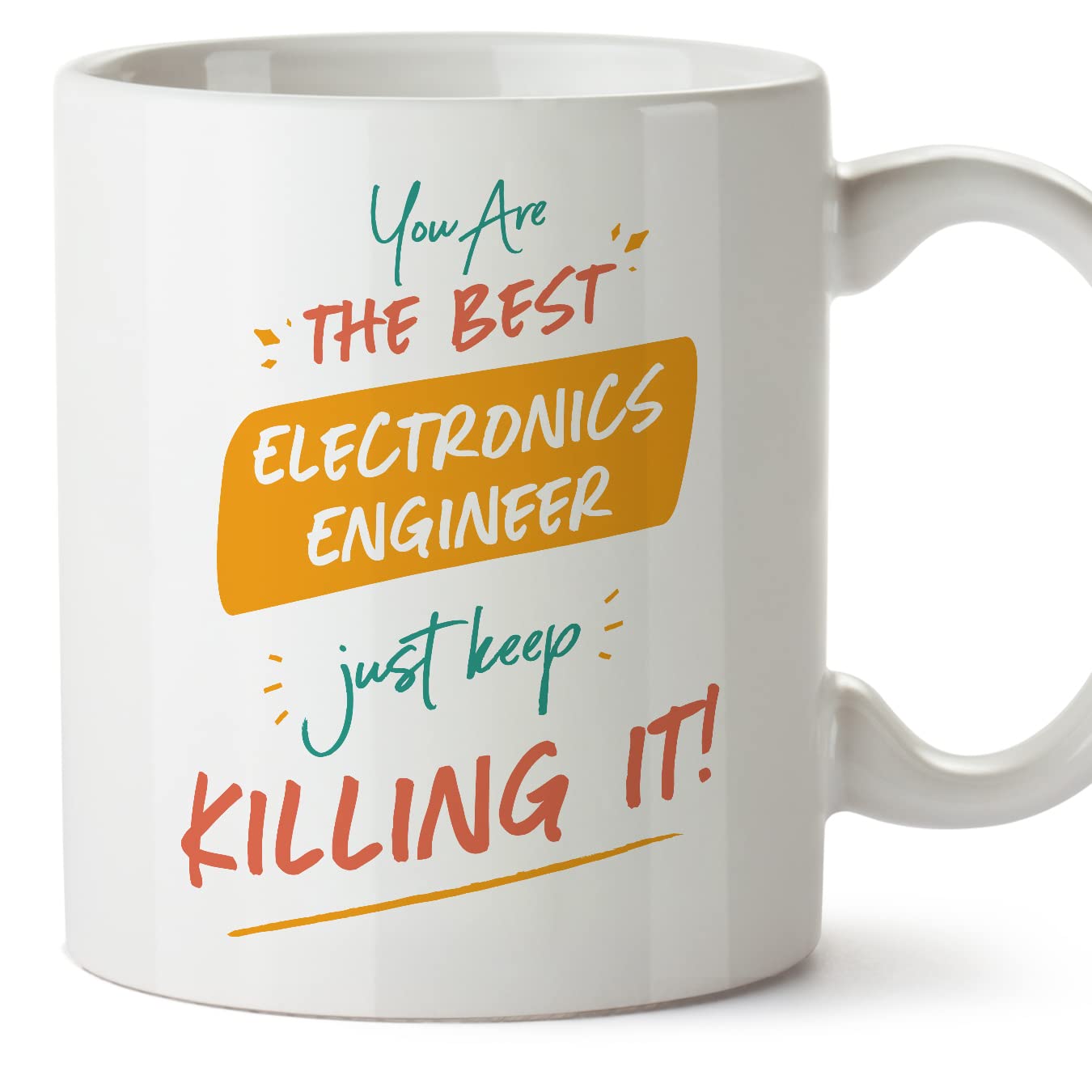 MUGFFINS Electronics Engineer Woman Mug - in English - You are The Best Keep Killing it - Funny Gift for Colleagues - Ceramic 11oz Mug