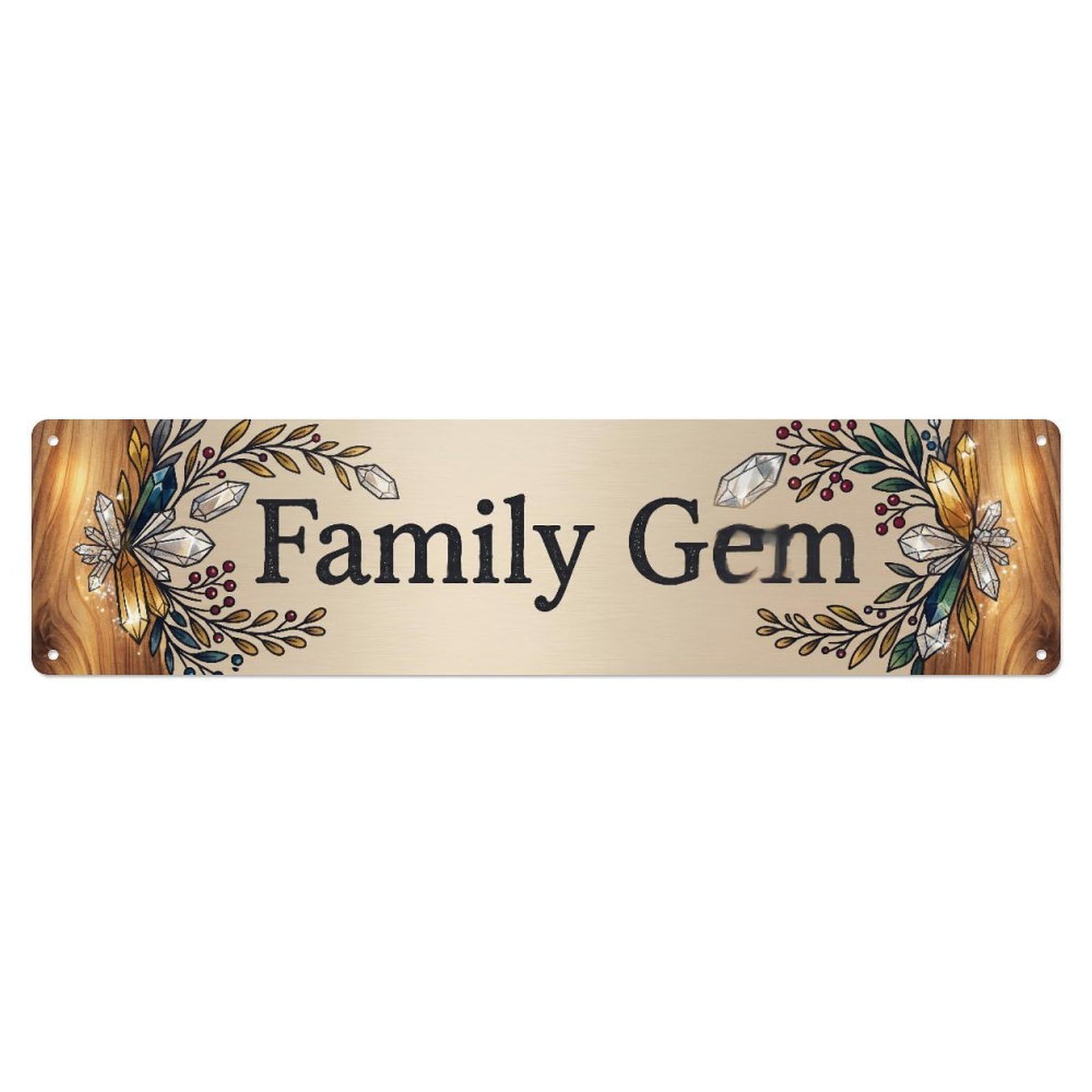 Family Gem Valuable Treasure Metal Tin Skinny Sign Plaque Wall Decor for Cafe, Club Bar, Office, Home Garden Metal Poster 4x16Inch