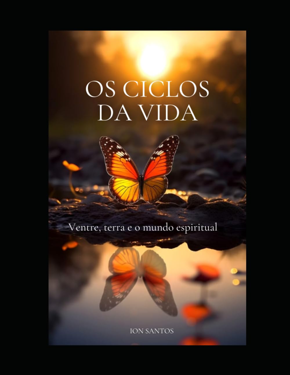 Os ciclos da vida: Ventre, terra e o mundo espiritual