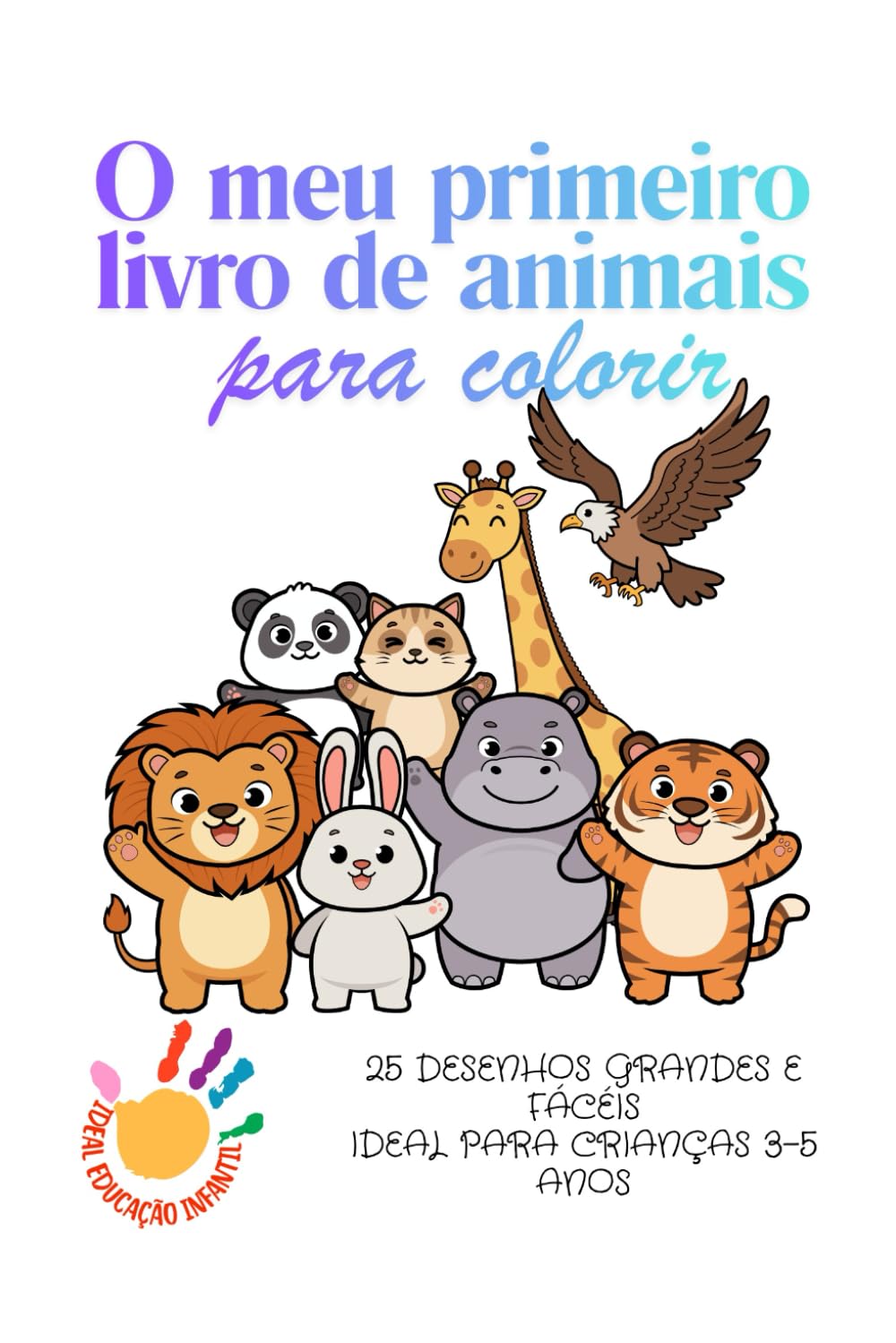 O Meu Primeiro Livro de Animais para Colorir