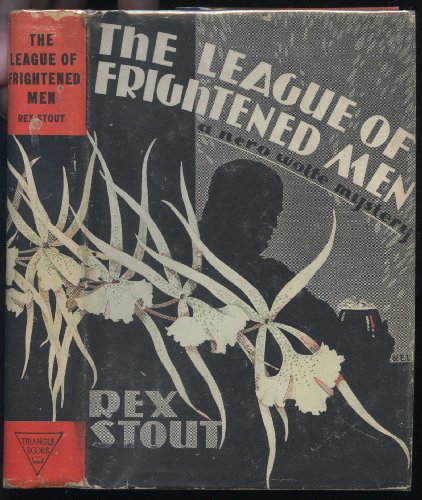 The League of Frightened Men a Nero Wolfe Myste... B002I0Z08C Book Cover