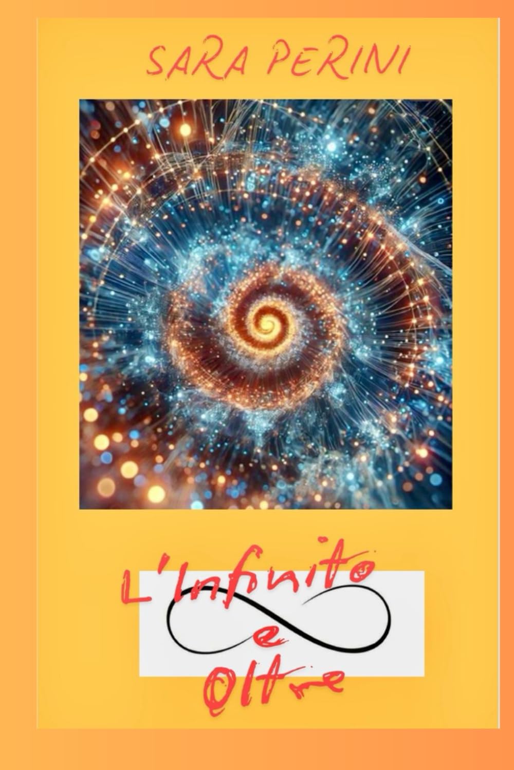 L'INFINITO E OLTRE: ..per imparare ad Amare