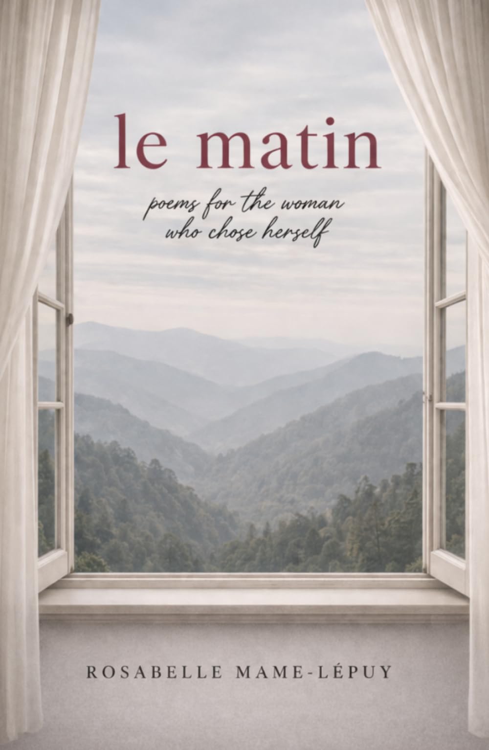 le matin: poems for the woman who chose herself