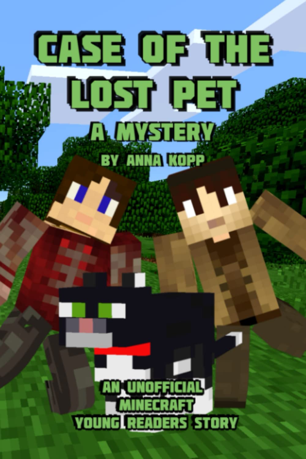 Case of the Lost Pet: A Mystery: An Unofficial Minecraft Young Readers Story