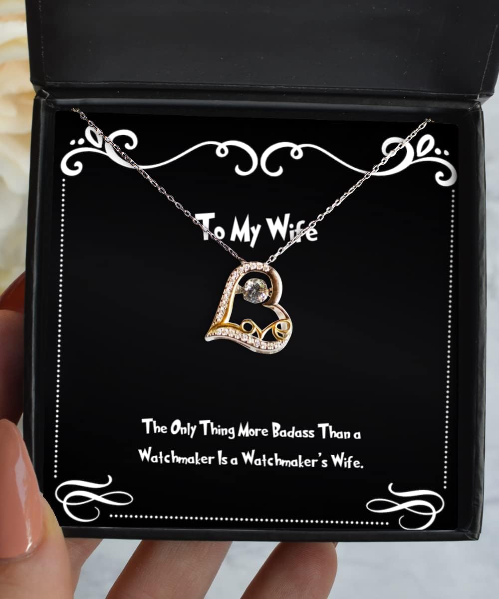 Special Wife Love Dancing Necklace, The Only Thing More Badass Than a Watchmaker is, Gifts for Wife, Present from Husband, Jewelry for Wife