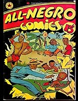 All-Negro Comics #1: Jam-Packed With Fast Action and African Adventure 1493666584 Book Cover