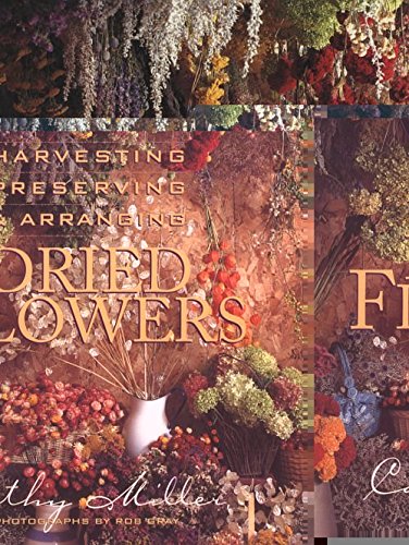 Harvesting, Preserving & Arranging Dried Flowers